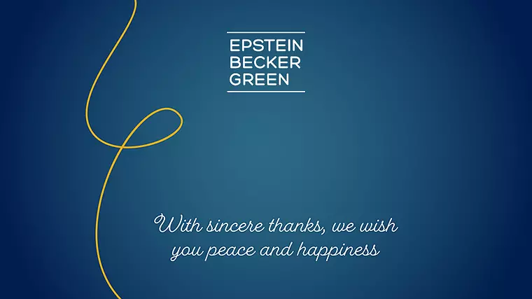 Season's Greetings from Epstein Becker Green